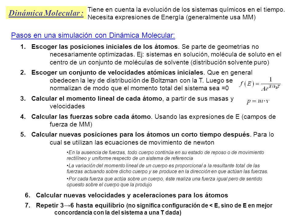Dinámica Molecular : Pasos en una simulación con Dinámica Molecular: