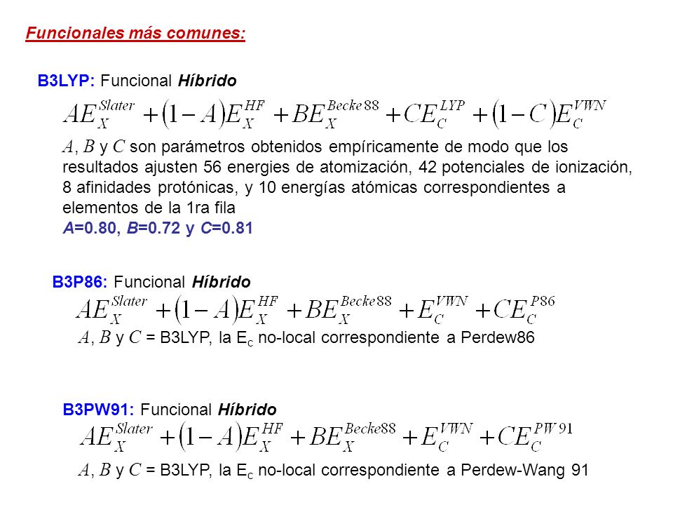 A, B y C = B3LYP, la Ec no-local correspondiente a Perdew86