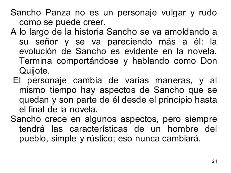 Sancho Panza no es un personaje vulgar y rudo como se puede creer.