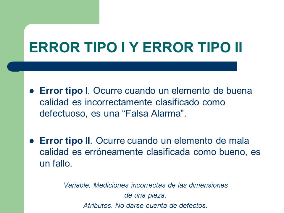 ERROR TIPO I Y ERROR TIPO II