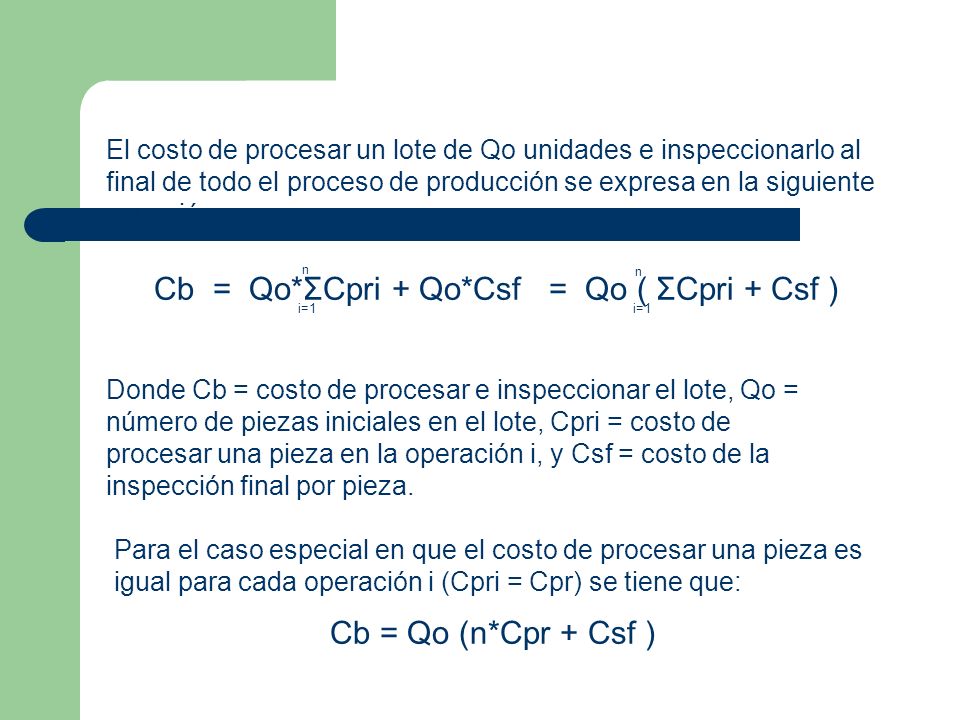 Cb = Qo*ΣCpri + Qo*Csf = Qo ( ΣCpri + Csf )
