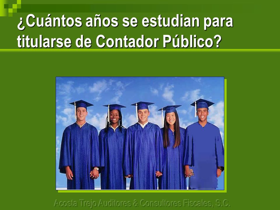 ¿Cuántos años se estudian para titularse de Contador Público