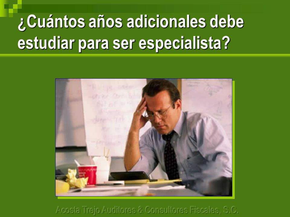 ¿Cuántos años adicionales debe estudiar para ser especialista