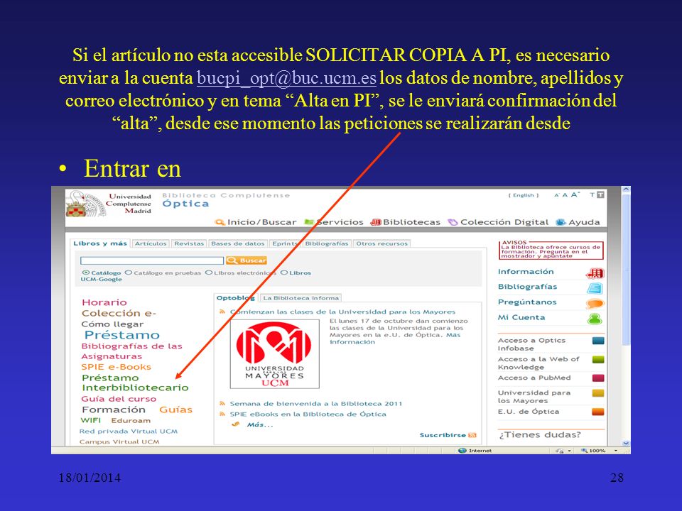 Si el artículo no esta accesible SOLICITAR COPIA A PI, es necesario enviar a la cuenta los datos de nombre, apellidos y correo electrónico y en tema Alta en PI , se le enviará confirmación del alta , desde ese momento las peticiones se realizarán desde