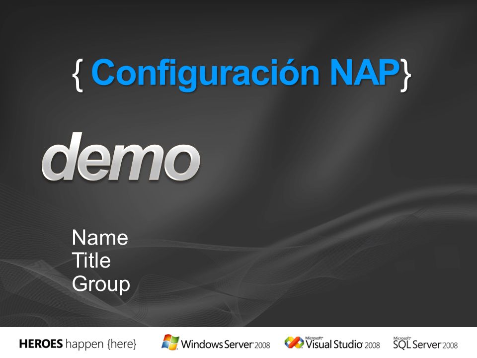demo { Configuración NAP} Name Title Group 3/29/2017 9:52 PM