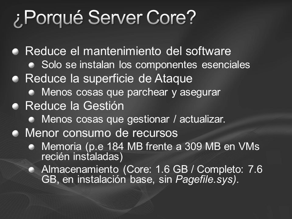 ¿Porqué Server Core Reduce el mantenimiento del software