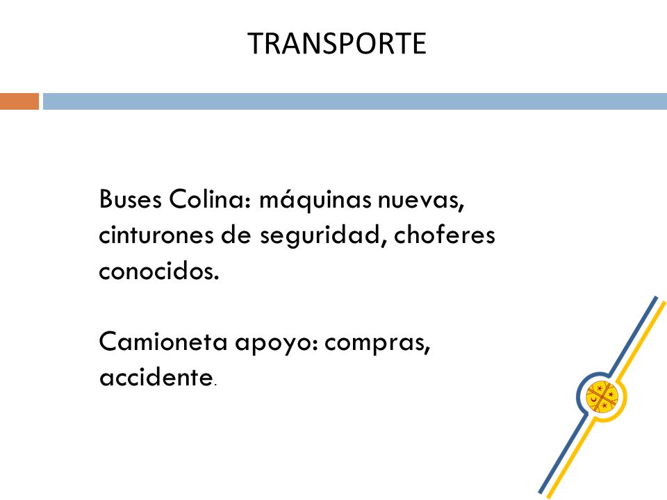 TRANSPORTE Buses Colina: máquinas nuevas, cinturones de seguridad, choferes conocidos.