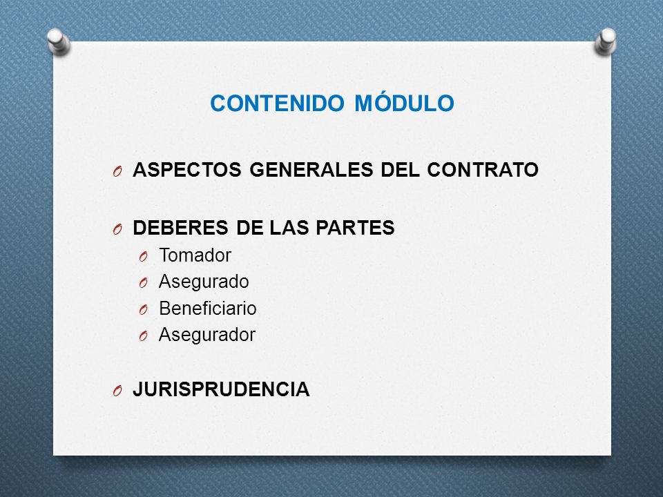 CONTENIDO MÓDULO ASPECTOS GENERALES DEL CONTRATO DEBERES DE LAS PARTES