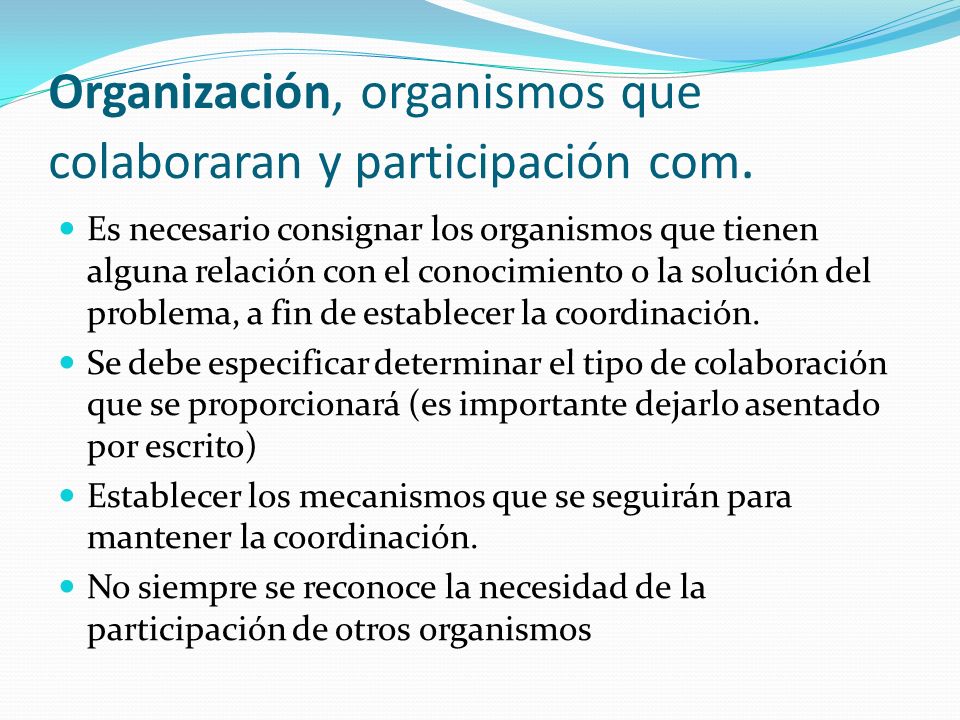 Organización, organismos que colaboraran y participación com.