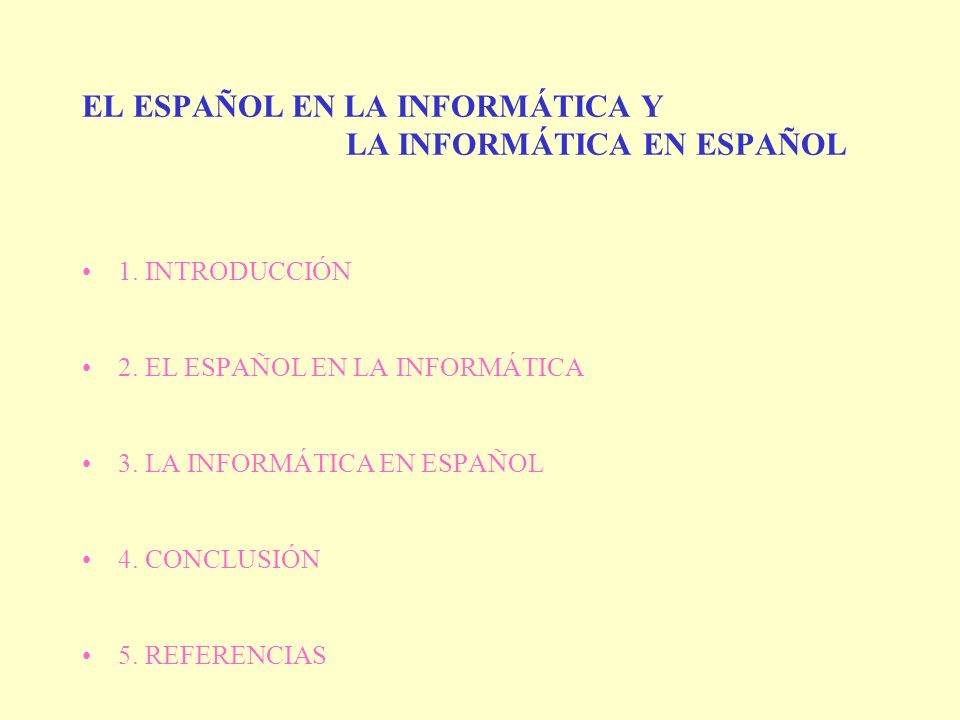 EL ESPAÑOL EN LA INFORMÁTICA Y LA INFORMÁTICA EN ESPAÑOL