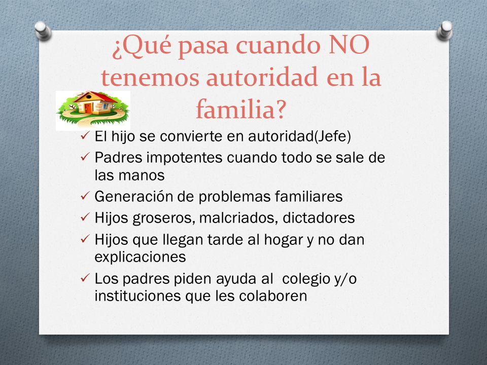 ¿Qué pasa cuando NO tenemos autoridad en la familia