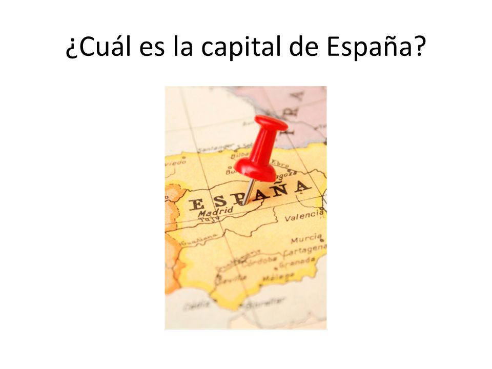 ¿Cuál es la capital de España