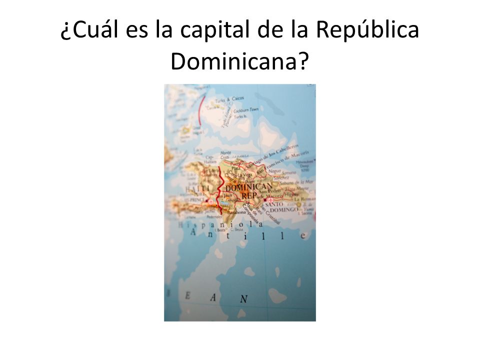 ¿Cuál es la capital de la República Dominicana