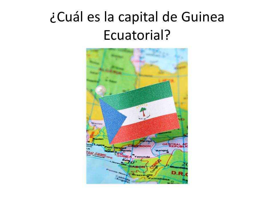 ¿Cuál es la capital de Guinea Ecuatorial
