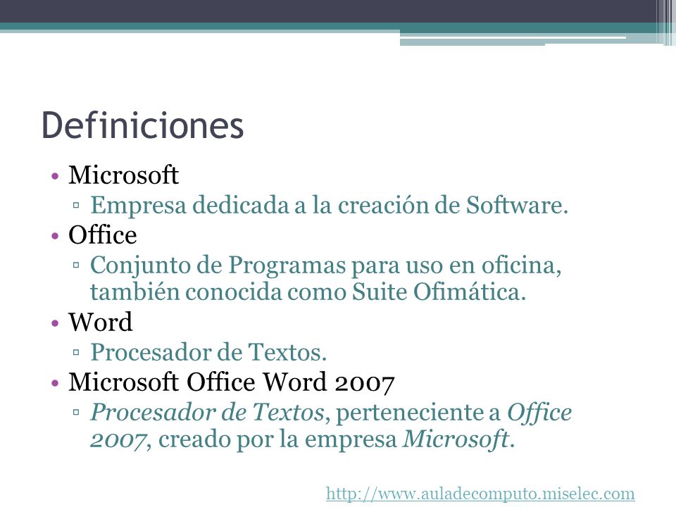 Definiciones Microsoft Office Word Microsoft Office Word 2007