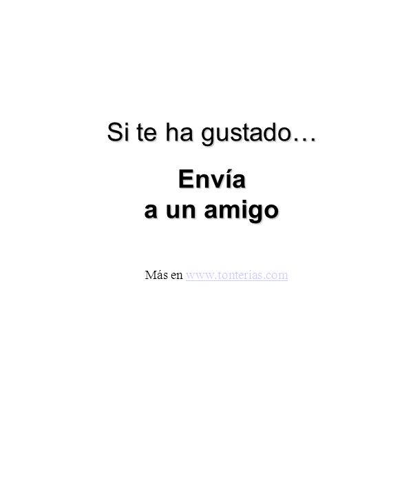 Si te ha gustado… Envía a un amigo Más en