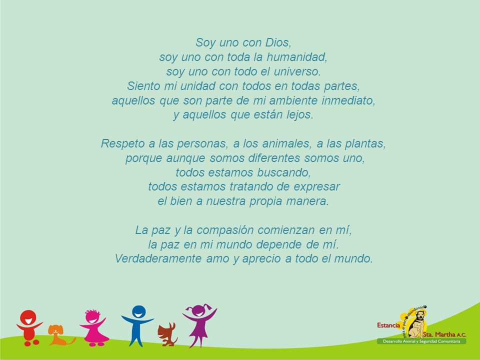 soy uno con toda la humanidad, soy uno con todo el universo.