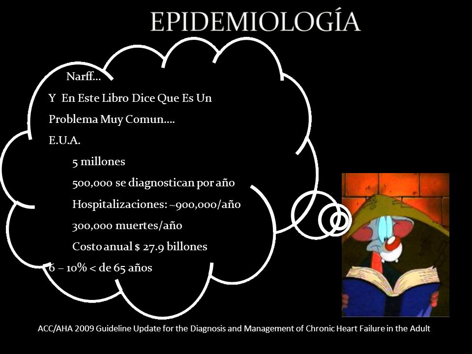 EPIDEMIOLOGÍA Narff… Y En Este Libro Dice Que Es Un Problema Muy Comun…. E.U.A. 5 millones. 500,000 se diagnostican por año.