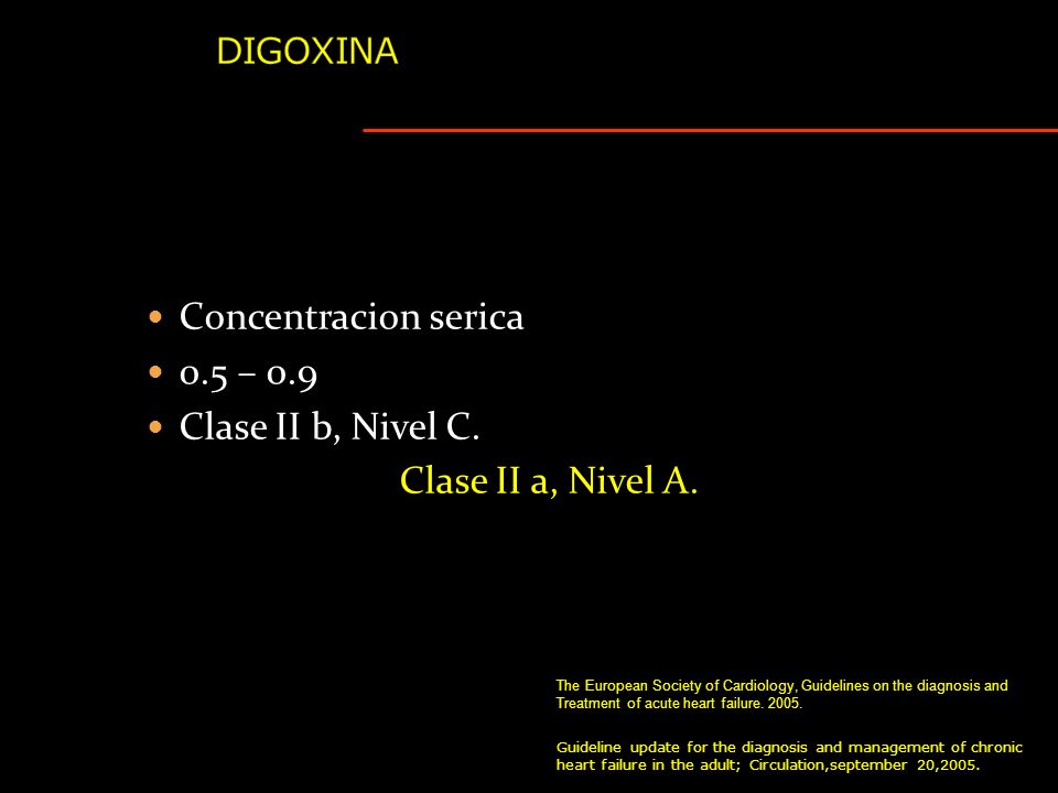 Concentracion serica 0.5 – 0.9 Clase II b, Nivel C.