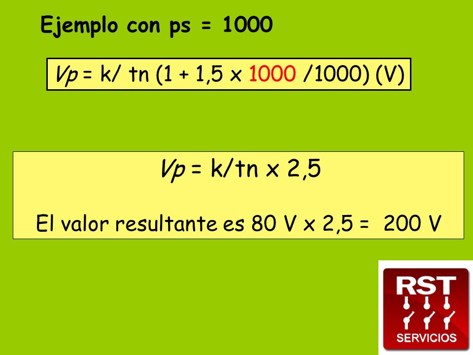 El valor resultante es 80 V x 2,5 = 200 V