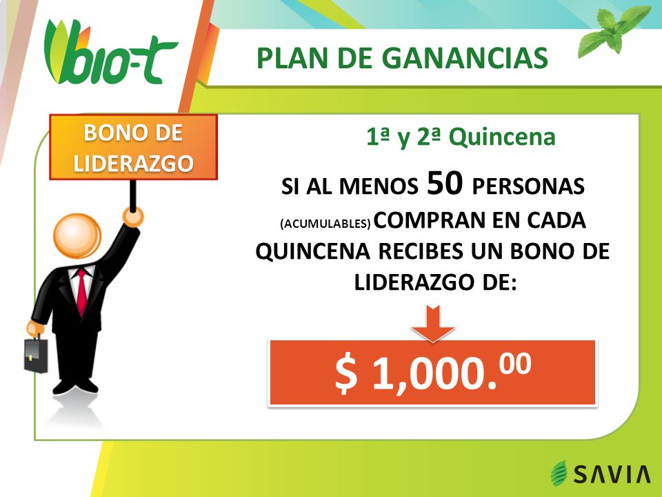 $ 1, PLAN DE GANANCIAS 1ª y 2ª Quincena BONO DE LIDERAZGO