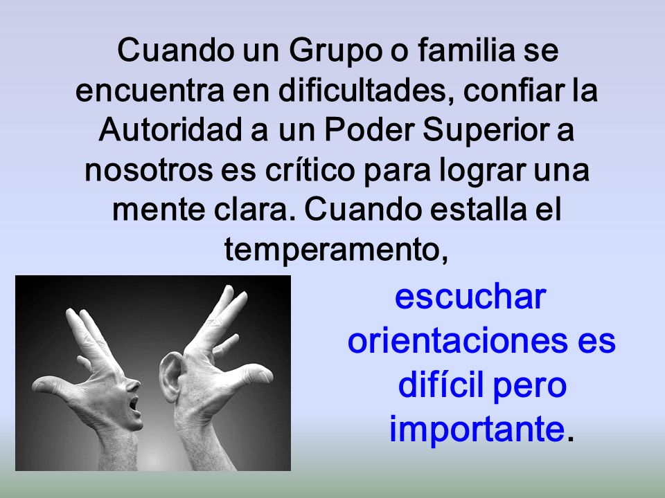 escuchar orientaciones es difícil pero importante.