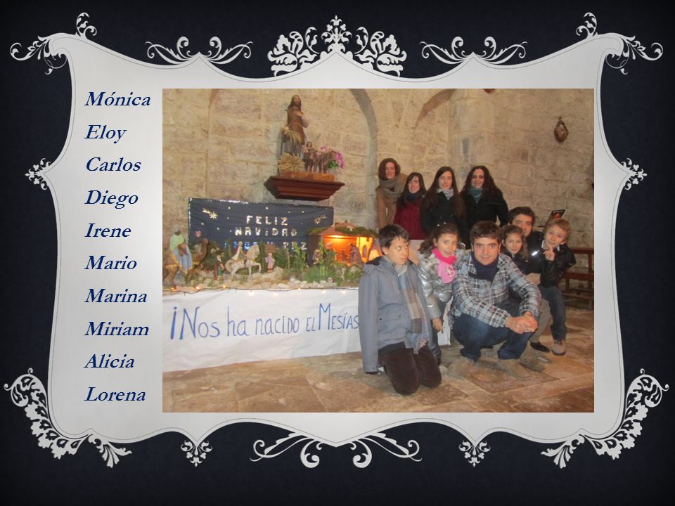 Mónica Eloy Carlos Diego Irene Mario Marina Miriam Alicia Lorena