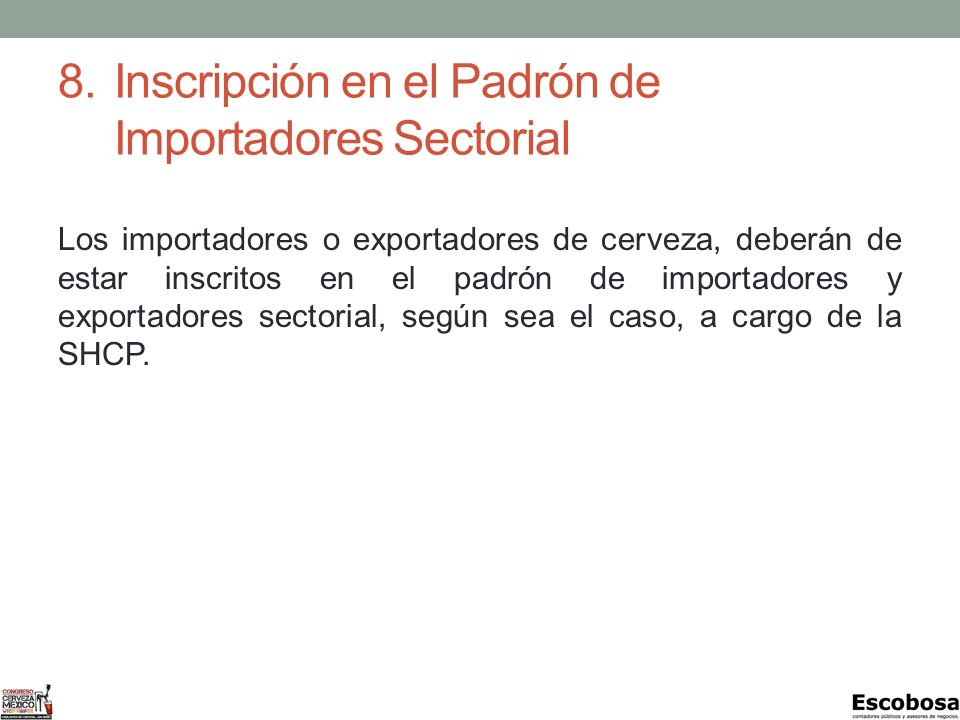 8. Inscripción en el Padrón de Importadores Sectorial