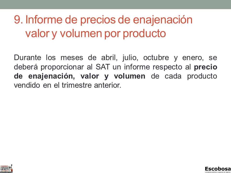 9. Informe de precios de enajenación valor y volumen por producto