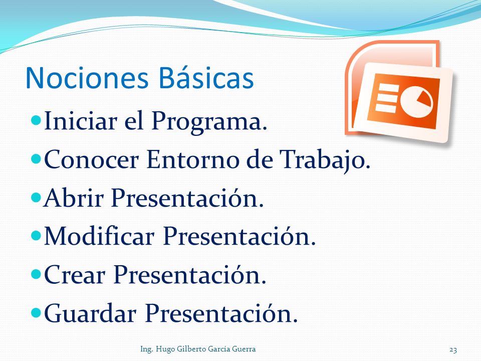 Nociones Básicas Iniciar el Programa. Conocer Entorno de Trabajo.