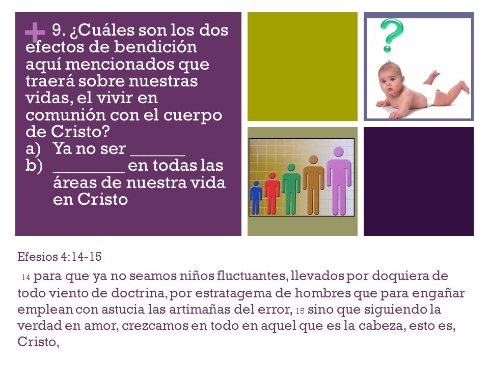 ________ en todas las áreas de nuestra vida en Cristo