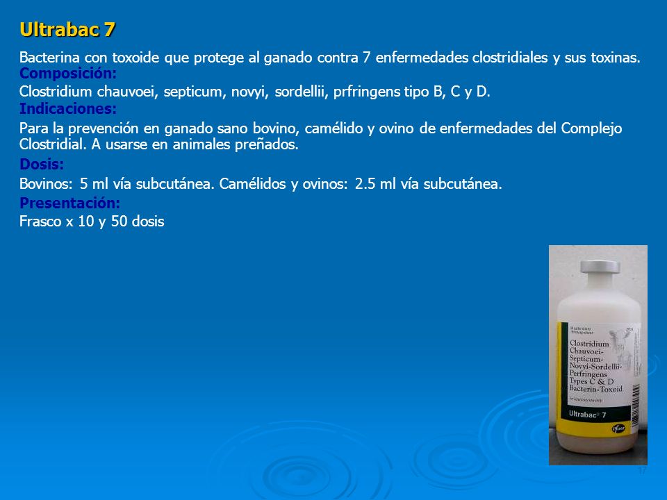 Ultrabac 7 Bacterina con toxoide que protege al ganado contra 7 enfermedades clostridiales y sus toxinas.