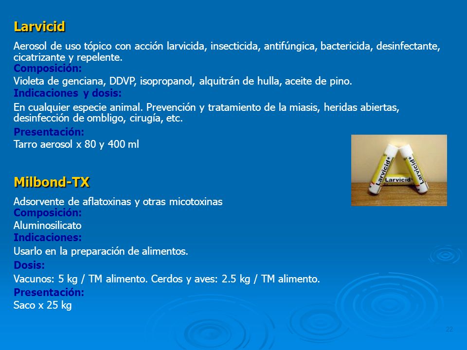 Larvicid Aerosol de uso tópico con acción larvicida, insecticida, antifúngica, bactericida, desinfectante, cicatrizante y repelente.