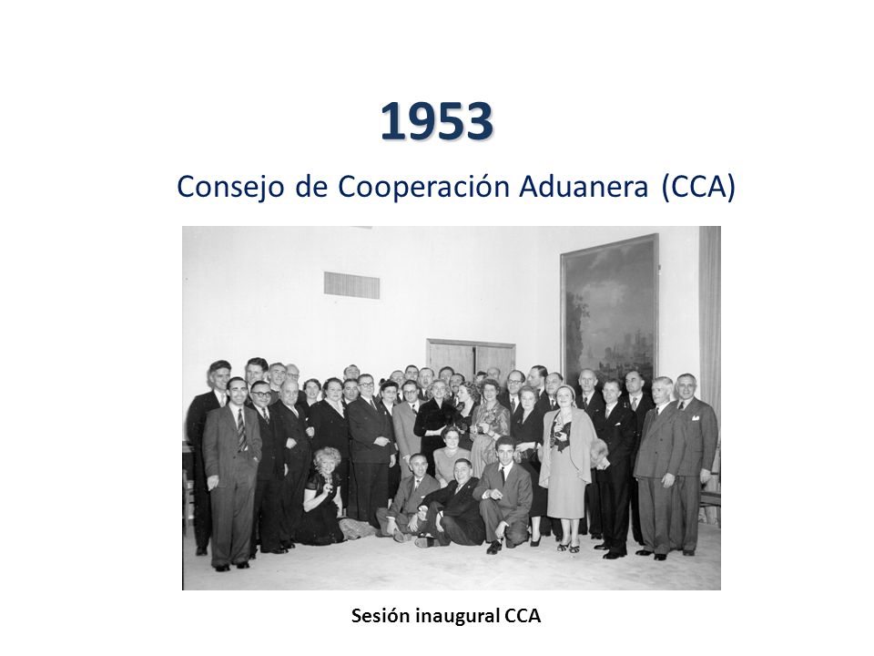 1953 Consejo de Cooperación Aduanera (CCA) Sesión inaugural CCA