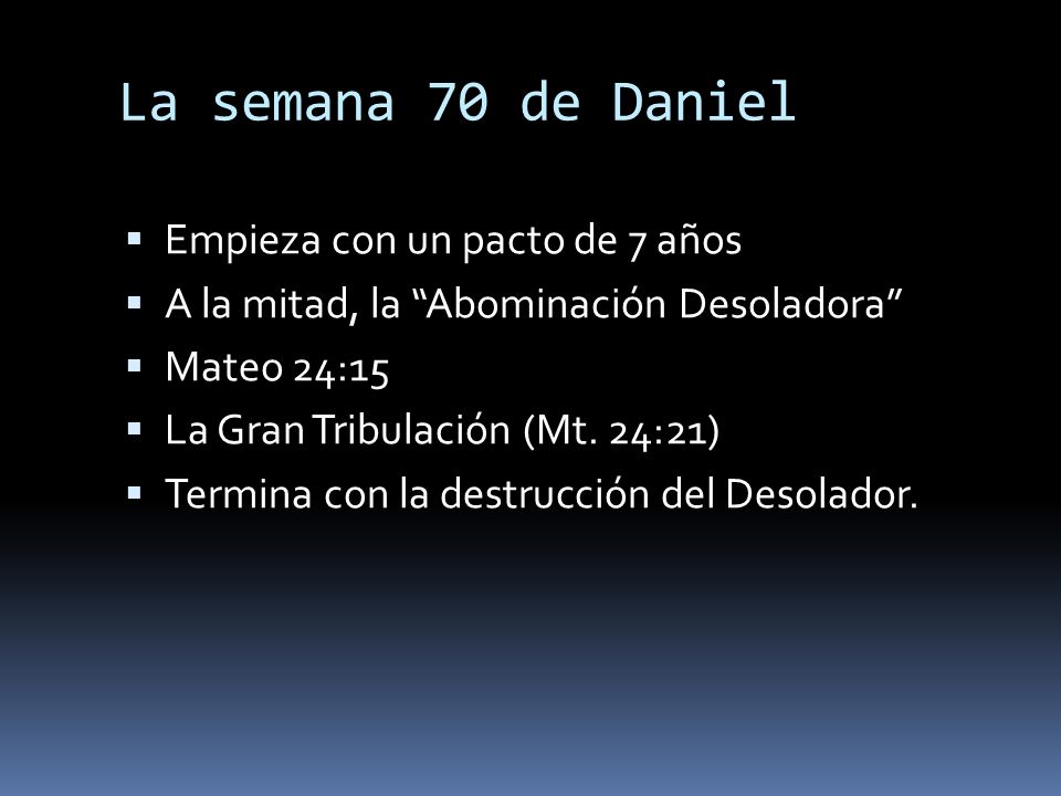 La semana 70 de Daniel Empieza con un pacto de 7 años
