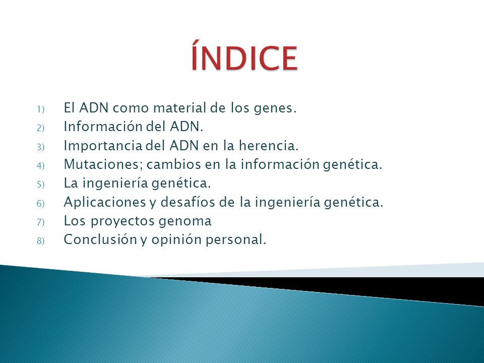 ÍNDICE El ADN como material de los genes. Información del ADN.