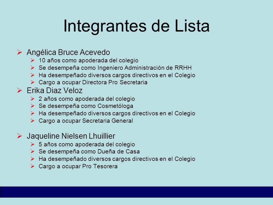 Integrantes de Lista Angélica Bruce Acevedo Erika Diaz Veloz