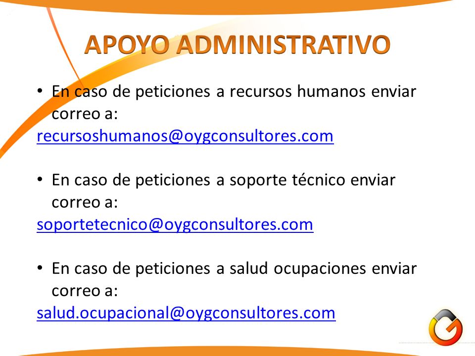 APOYO ADMINISTRATIVO En caso de peticiones a recursos humanos enviar correo a: