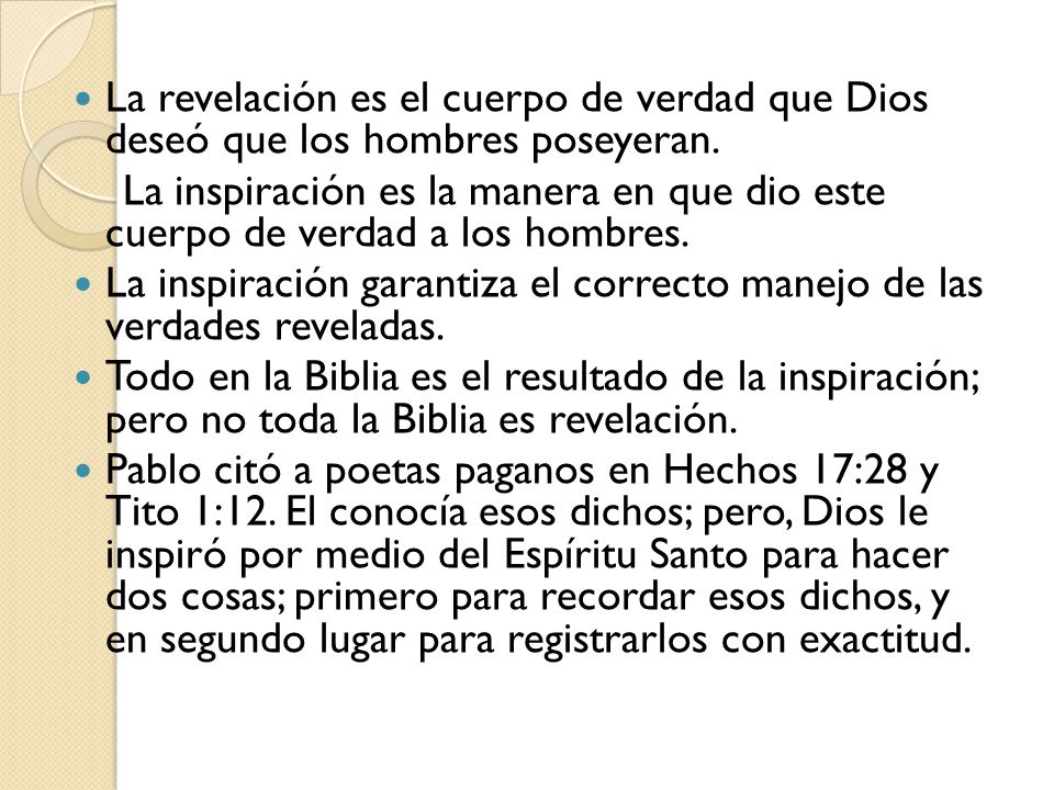 La revelación es el cuerpo de verdad que Dios deseó que los hombres poseyeran.