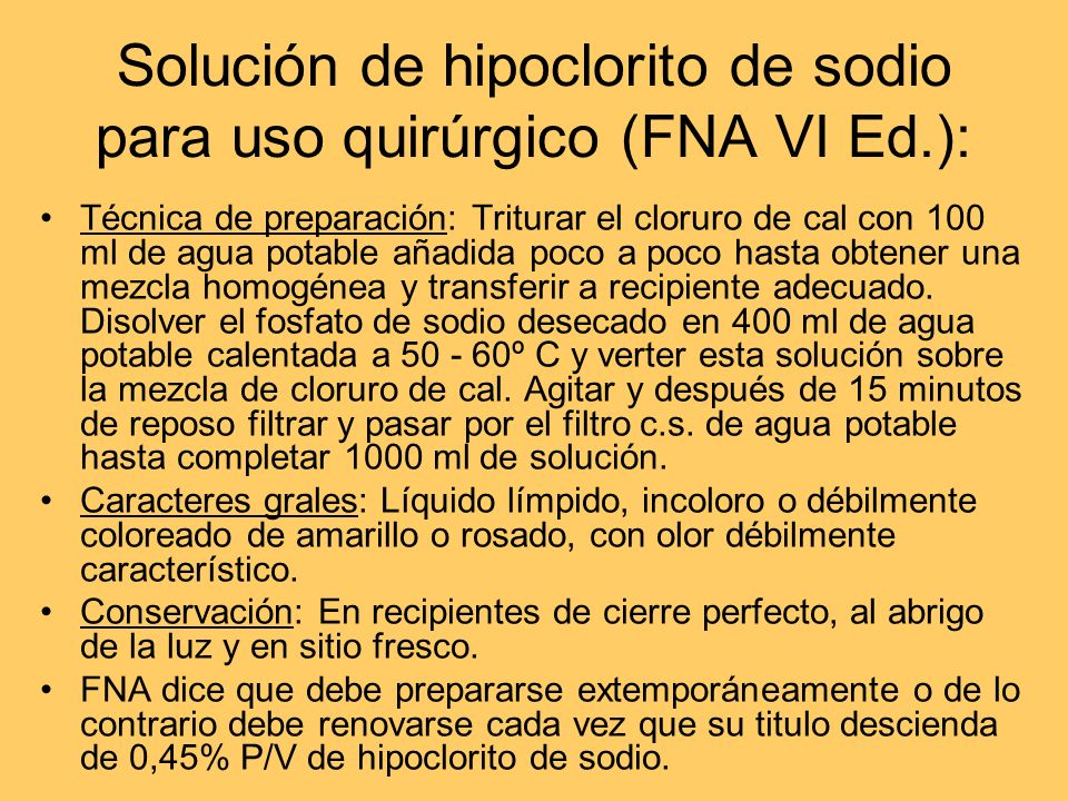 Solución de hipoclorito de sodio para uso quirúrgico (FNA VI Ed.):