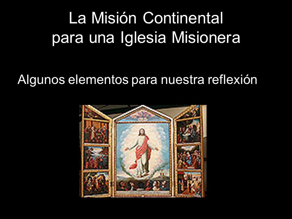La Misión Continental para una Iglesia Misionera