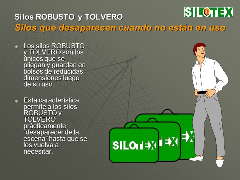 Silos ROBUSTO y TOLVERO Silos que desaparecen cuando no están en uso