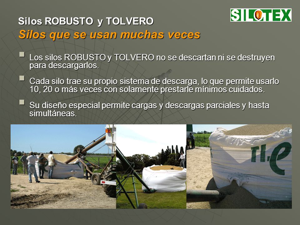 Silos ROBUSTO y TOLVERO Silos que se usan muchas veces
