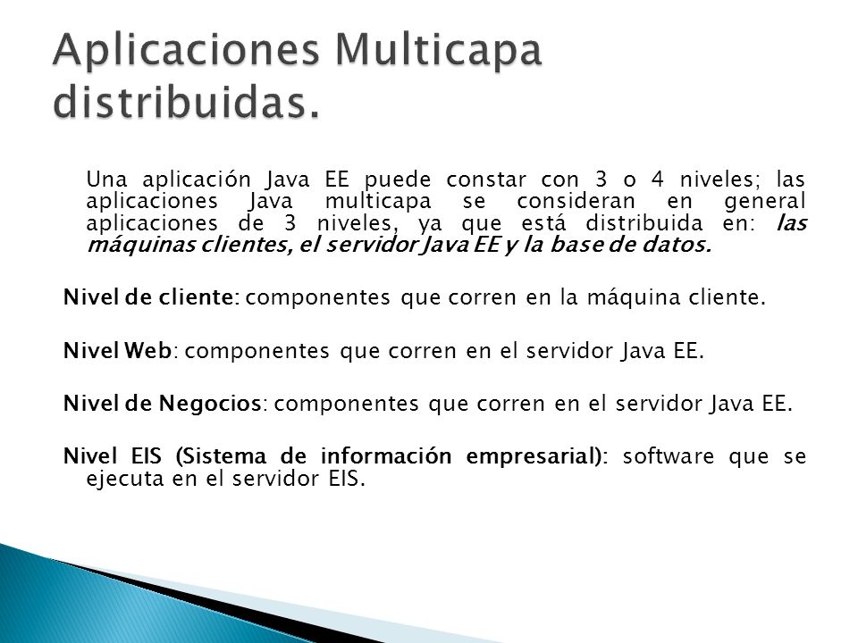 Aplicaciones Multicapa distribuidas.