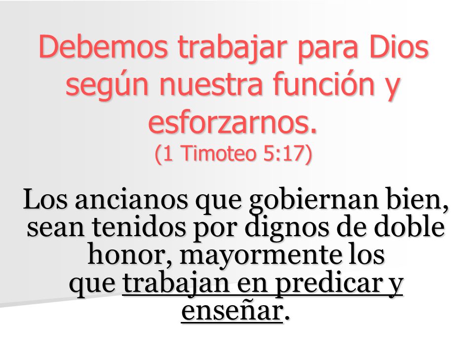 Debemos trabajar para Dios según nuestra función y esforzarnos