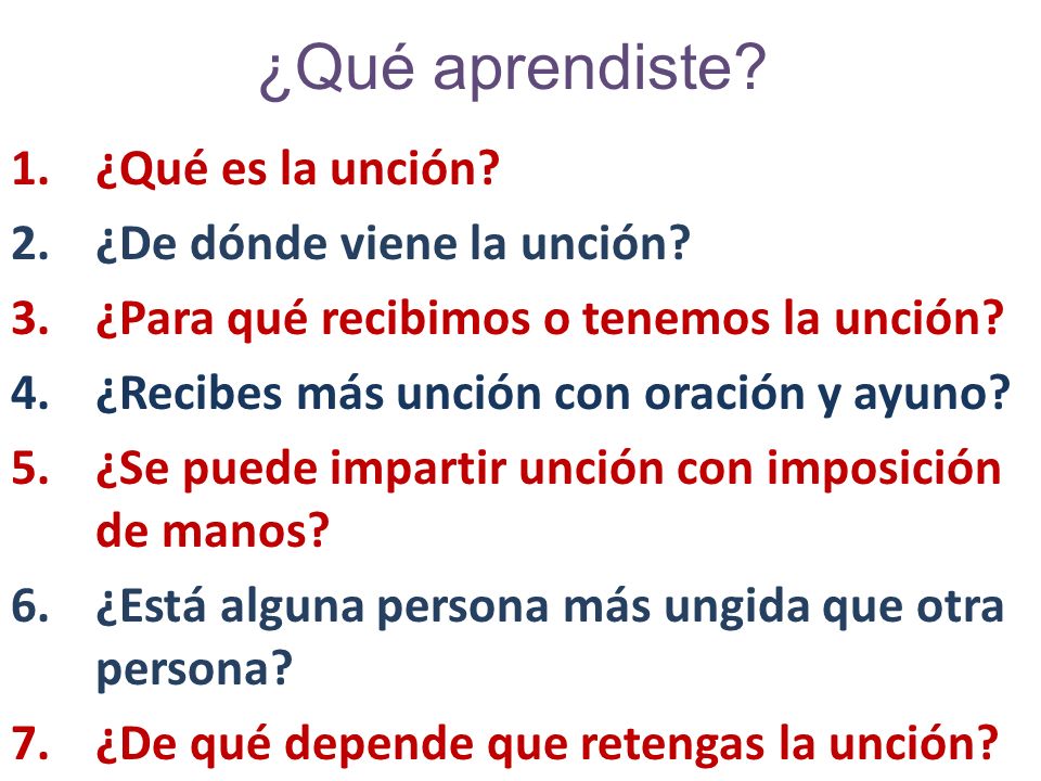 ¿Qué aprendiste ¿Qué es la unción ¿De dónde viene la unción