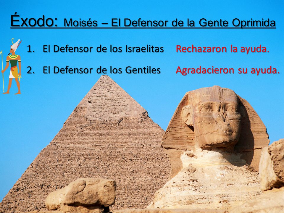 Éxodo: Moisés – El Defensor de la Gente Oprimida