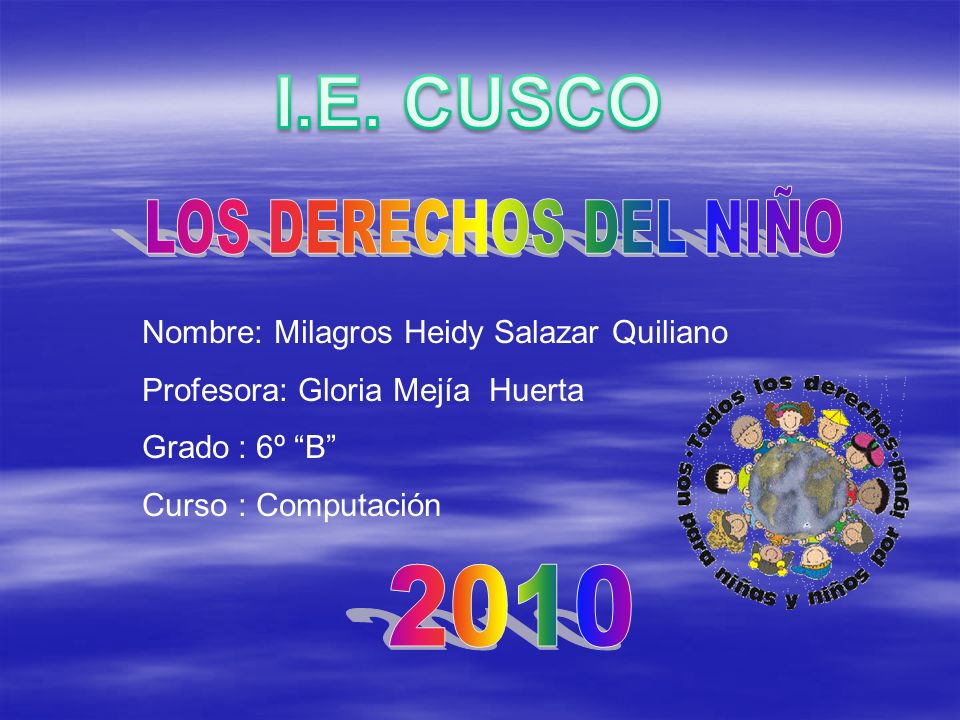 I.E. CUSCO LOS DERECHOS DEL NIÑO 2010