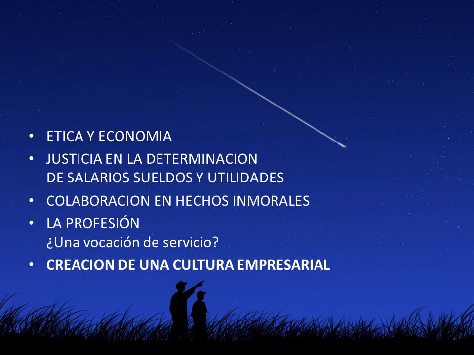 ETICA Y ECONOMIA JUSTICIA EN LA DETERMINACION DE SALARIOS SUELDOS Y UTILIDADES. COLABORACION EN HECHOS INMORALES.