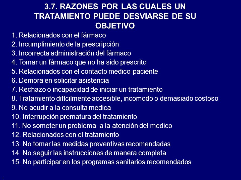 3.7. RAZONES POR LAS CUALES UN TRATAMIENTO PUEDE DESVIARSE DE SU OBJETIVO